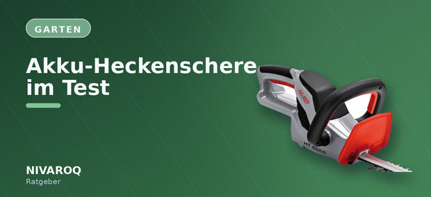 Ratgeber-Header: Akku-Heckenschere im Test – NIVAROQ